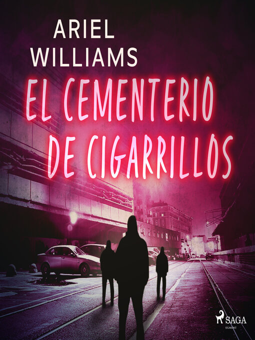 Title details for El cementerio de cigarrillos by Ariel Williams - Wait list